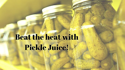 Beat the Heat with Pickle Juice!